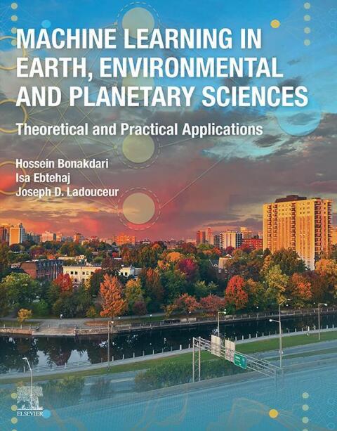 Cover image for book Machine Learning in Earth, Environmental and Planetary Sciences