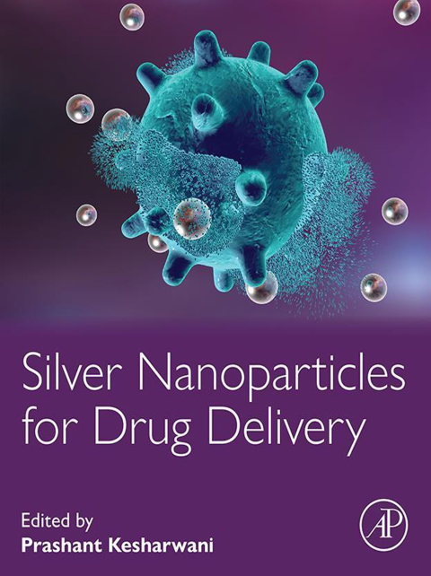 Cover image for book Silver Nanoparticles for Drug Delivery