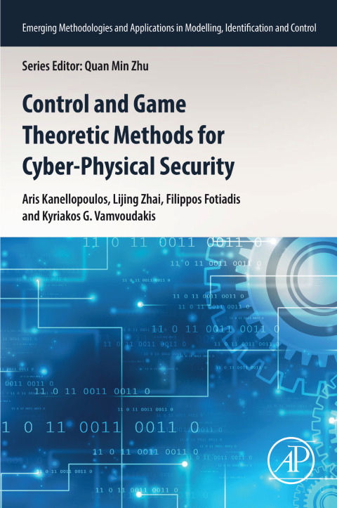 Cover image for book Control and Game Theoretic Methods for Cyber-Physical Security