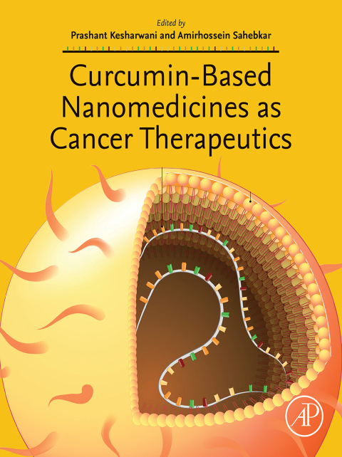 Cover image for book Curcumin-Based Nanomedicines as Cancer Therapeutics