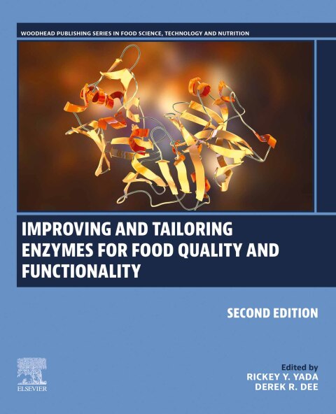 Cover image for book Improving and Tailoring Enzymes for Food Quality and Functionality