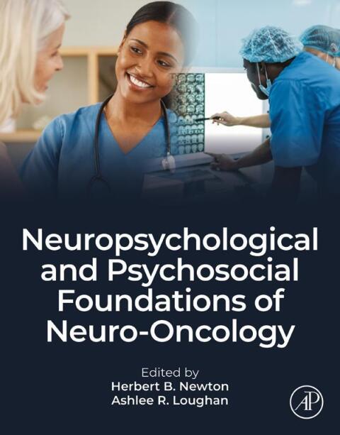 Cover image for book Neuropsychological and Psychosocial Foundations of Neuro-Oncology