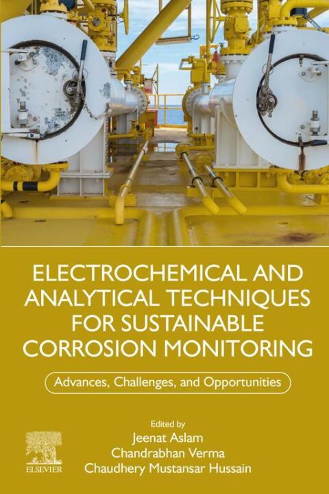 Cover image for book Electrochemical and Analytical Techniques for Sustainable Corrosion Monitoring