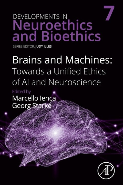 Cover image for book Brains and Machines: Towards a unified Ethics of AI and Neuroscience