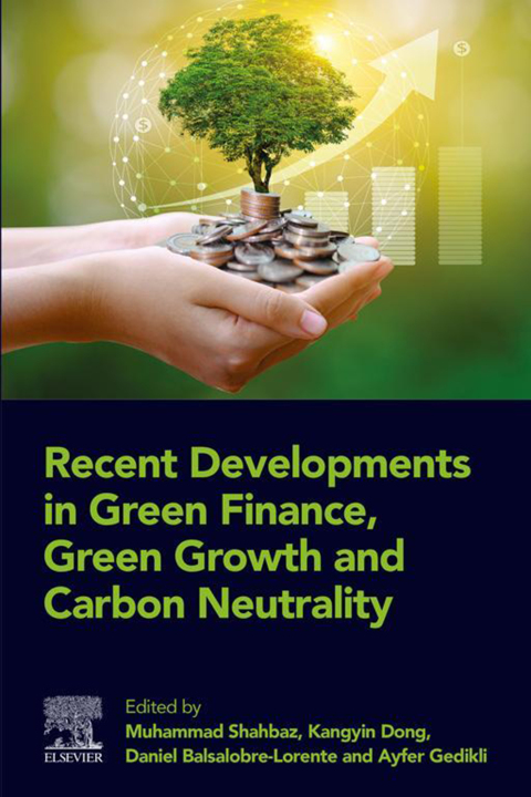Cover image for book Recent Developments in Green Finance, Green Growth and Carbon Neutrality