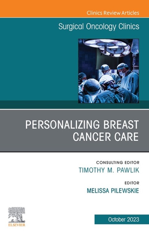 Cover image for book Personalizing Breast Cancer Care, An Issue of Surgical Oncology Clinics of North America