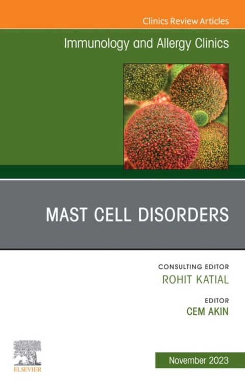 Cover image for book Mast Cell Disorders, An Issue of Immunology and Allergy Clinics of North America