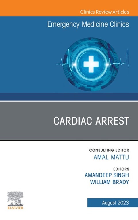 Cover image for book Cardiac Arrest, An Issue of Emergency Medicine Clinics of North America