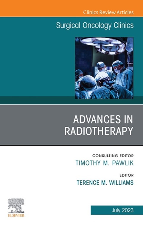 Cover image for book Advances in Radiotherapy, An Issue of Surgical Oncology Clinics of North America