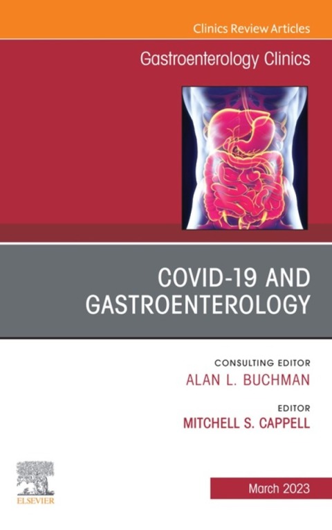 Cover image for book Gastrointestinal, Hepatic, and Pancreatic Manifestations of COVID-19 Infection, An Issue of Gastroenterology Clinics of North America