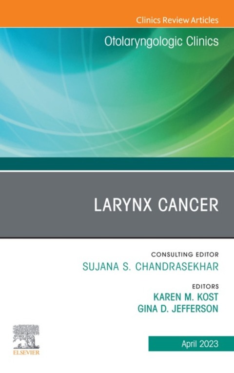 Cover image for book Larynx Cancer, An Issue of Otolaryngologic Clinics of North America