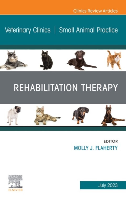 Cover image for book Rehabilitation Therapy, An Issue of Veterinary Clinics of North America: Small Animal Practice