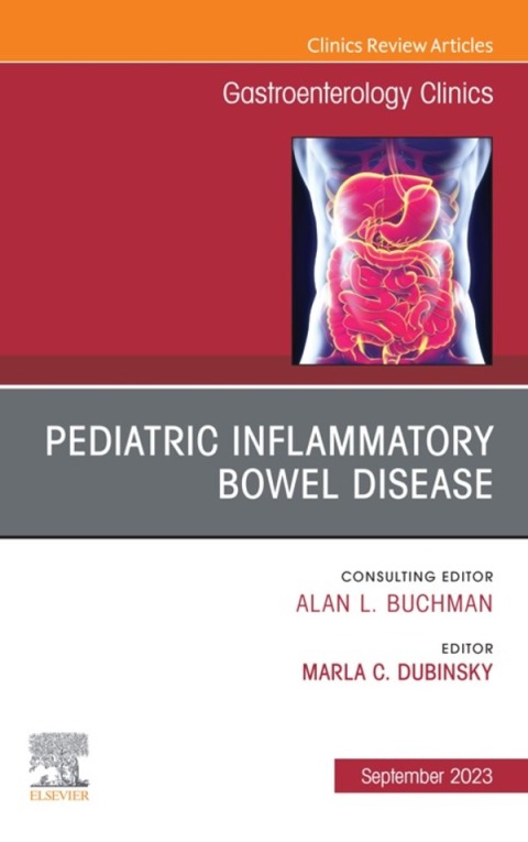 Cover image for book Pediatric Inflammatory Bowel Disease, An Issue of Gastroenterology Clinics of North America