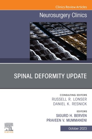 Spinal Deformity Update, An Issue of Neurosurgery Clinics of North America