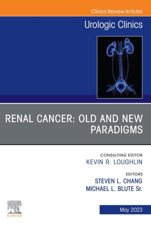 Cover image for book Renal Cancer: Old and New Paradigms , An Issue of Urologic Clinics, E-Book