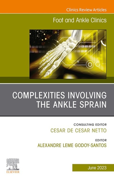 Cover image for book Complexities Involving the Ankle Sprain, An issue of Foot and Ankle Clinics of North America