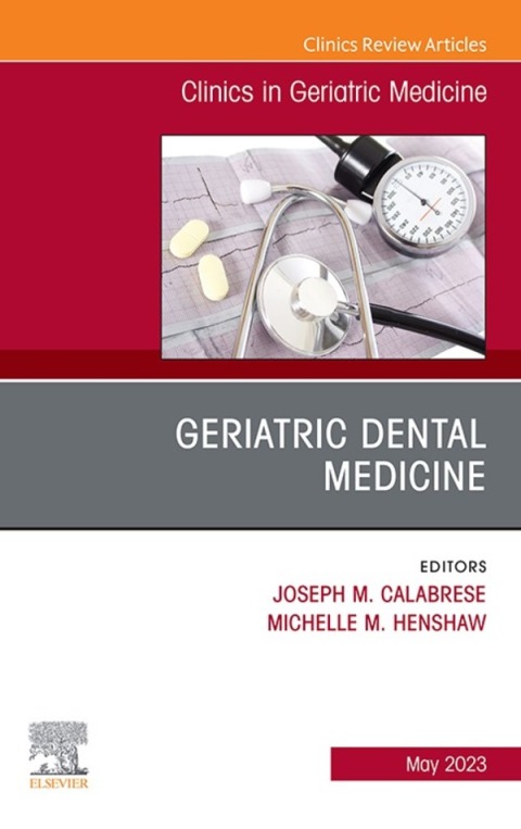 Cover image for book Geriatric Dental Medicine, An Issue of Clinics in Geriatric Medicine