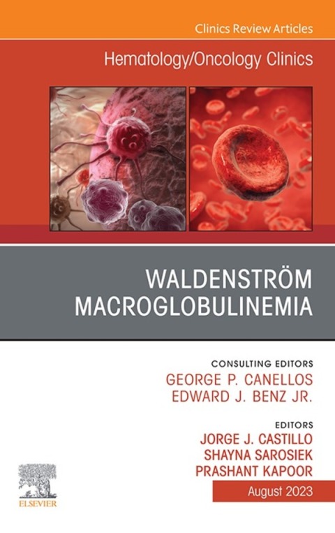 Cover image for book Waldenström Macroglobulinemia, An Issue of Hematology/Oncology Clinics of North America