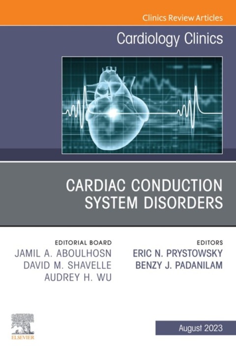 Cover image for book Cardiac Conduction System Disorders, An Issue of Cardiology Clinics