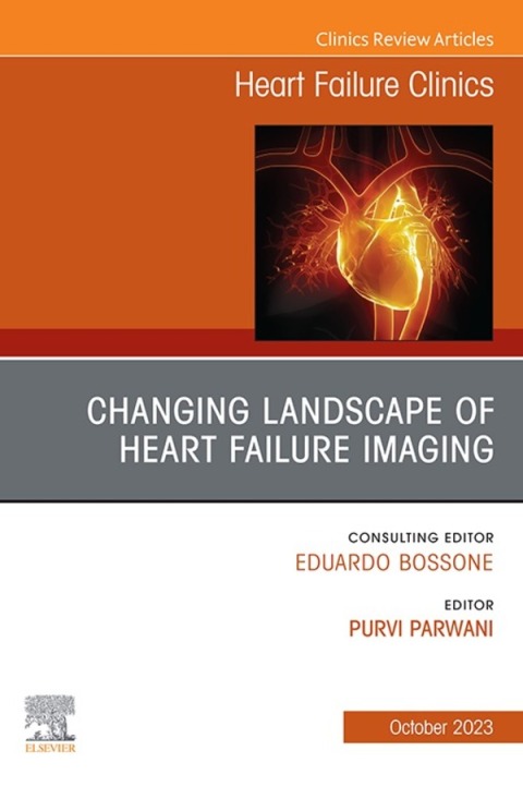 Cover image for book Changing landscape of Heart failure imaging, An Issue of Heart Failure Clinics, An Issue of Heart Failure Clinics