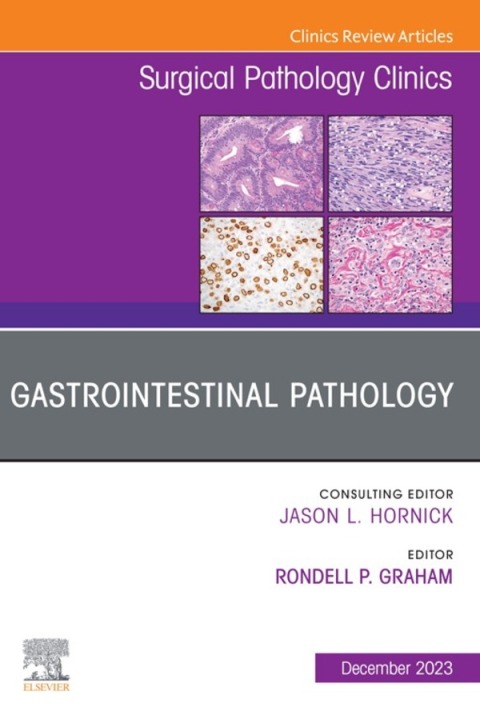 Cover image for book Gastrointestinal Pathology, An Issue of Surgical Pathology Clinics