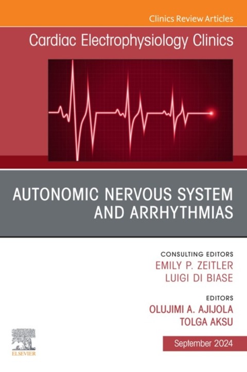Cover image for book Autonomic Nervous System and Arrhythmias, An Issue of Cardiac Electrophysiology Clinics