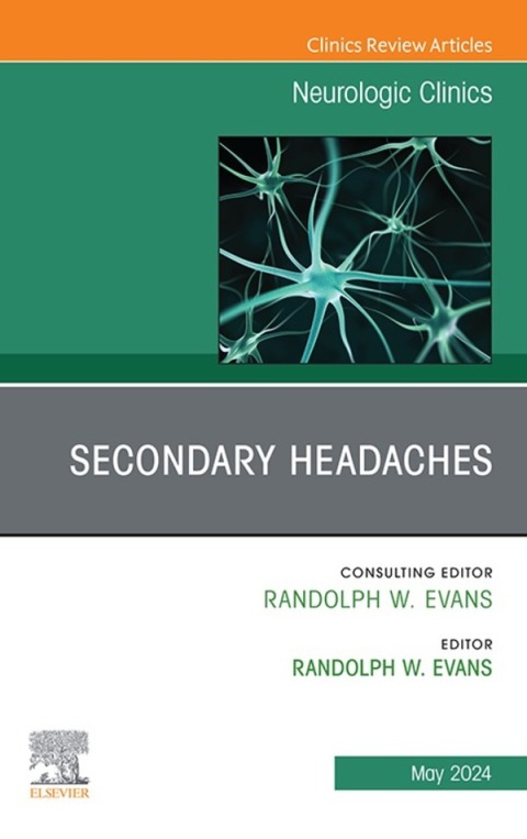 Cover image for book Secondary Headaches, An Issue of Neurologic Clinics