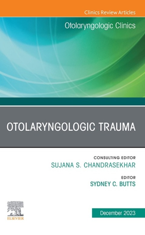 Cover image for book Otolaryngologic Trauma, An Issue of Otolaryngologic Clinics of North America