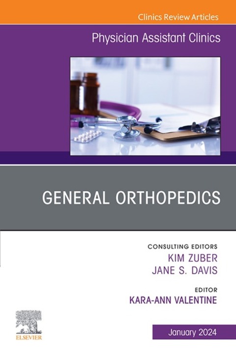 Cover image for book General Orthopedics, An Issue of Physician Assistant Clinics