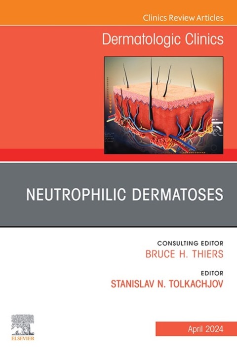 Cover image for book Neutrophilic Dermatoses, An Issue of Dermatologic Clinics
