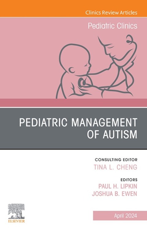 Cover image for book Autism Spectrum Disorder, An Issue of Pediatric Clinics of North America