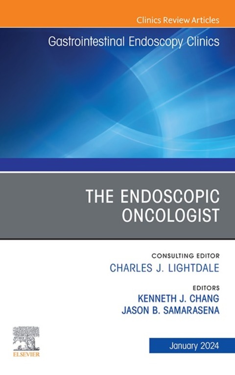 Cover image for book The Endoscopic Oncologist, An Issue of Gastrointestinal Endoscopy Clinics