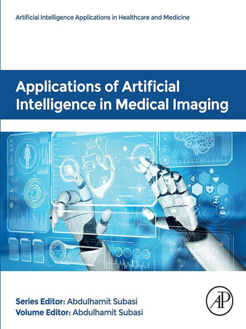 Cover image for book Applications of Artificial Intelligence in Medical Imaging