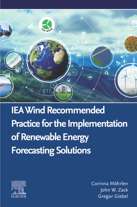 Cover image for book IEA Wind Recommended Practice for the Implementation of Renewable Energy Forecasting Solutions