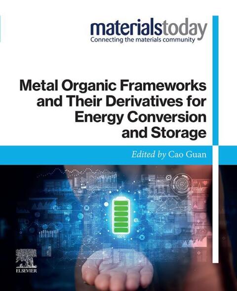 Cover image for book Metal Organic Frameworks and Their Derivatives for Energy Conversion and Storage
