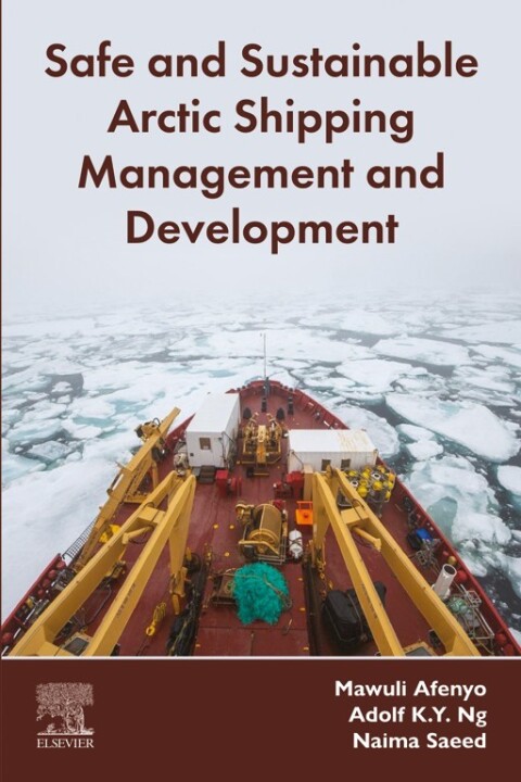 Cover image for book Safe and Sustainable Arctic Shipping Management and Development