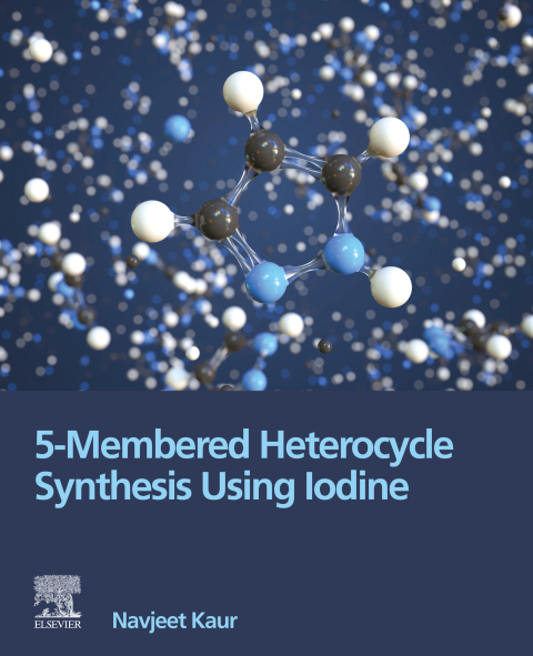 Cover image for book 5-Membered Heterocycle Synthesis Using Iodine
