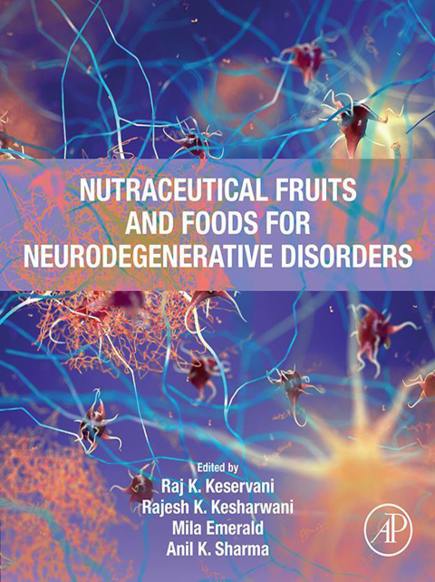 Nutraceutical Fruits and Foods for Neurodegenerative Disorders 