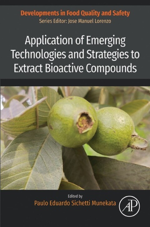 Cover image for book Application of Emerging Technologies and Strategies to Extract Bioactive Compounds