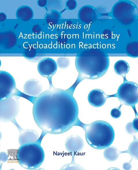 Cover image for book Synthesis of Azetidines from Imines by Cycloaddition Reactions