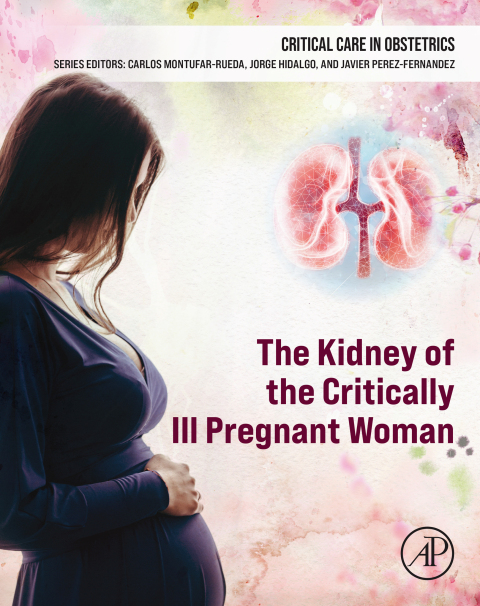 The Kidney of the Critically Ill Pregnant Woman 