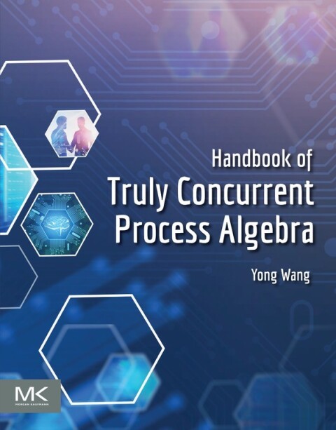 Handbook of Truly Concurrent Process Algebra 