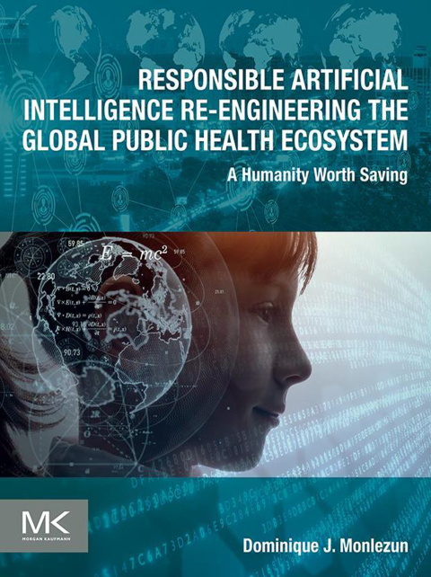 Cover image for book Responsible Artificial Intelligence Re-engineering the Global Public Health Ecosystem