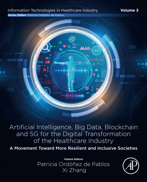 Cover image for book Artificial intelligence, Big data, blockchain and 5G for the digital transformation of the healthcare industry