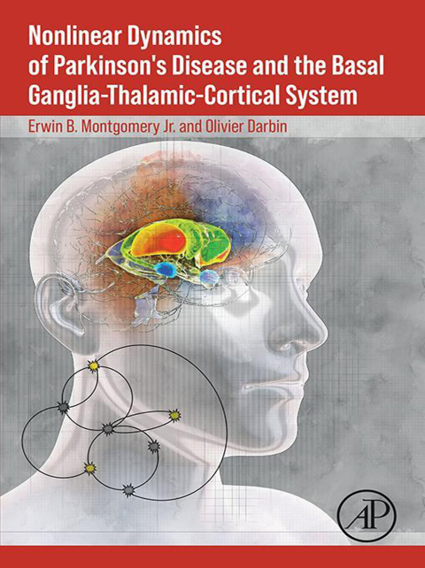 Cover image for book Nonlinear Dynamics of Parkinson’s Disease and the Basal Ganglia-Thalamic-Cortical System