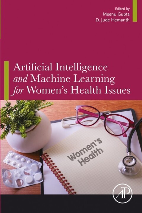 Artificial Intelligence and Machine Learning for Womenâs Health Issues 