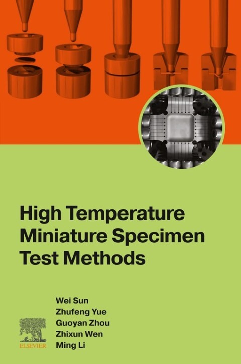 High Temperature Miniature Specimen Test Methods 