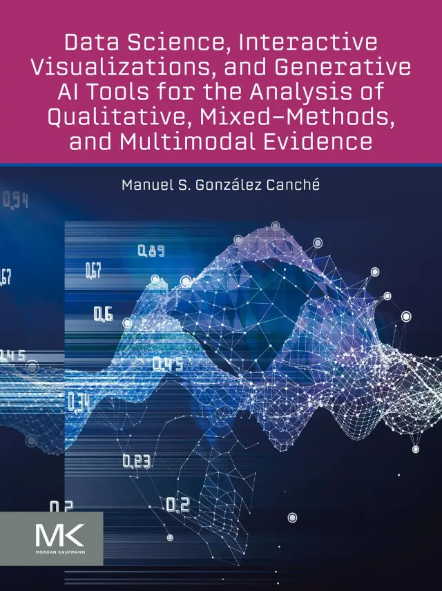 Data Science, Interactive Visualizations, and Generative AI Tools for the Analysis of Qualitative, Mixed-Methods, and Multimodal  Evidence