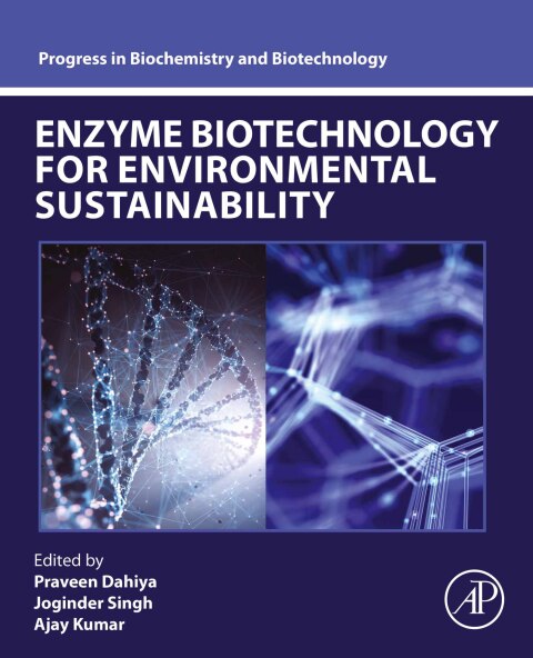 Enzyme Biotechnology for Environmental Sustainability 