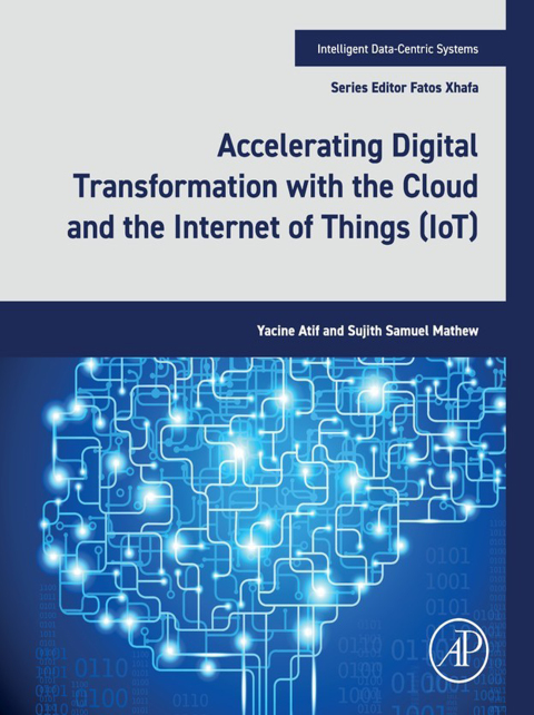 Cover image for book Accelerating Digital Transformation with the Cloud and the Internet of Things (IoT)